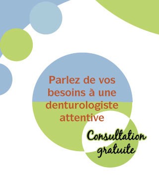Parlez de vos besoins à une denturologiste attentive